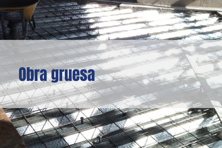 Proases – Obra gruesa